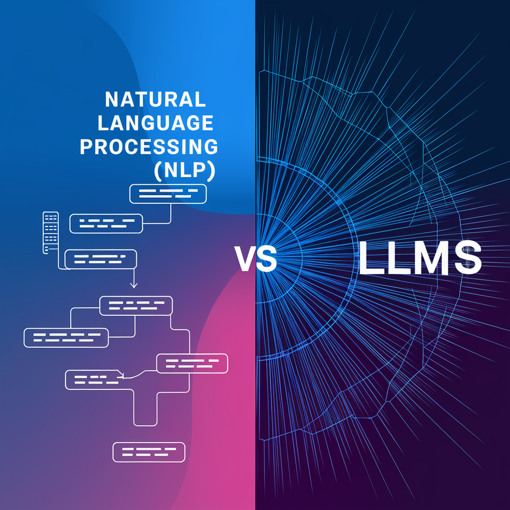 LLM vs. NLP: Key Differences and Their Impact on Business Innovation