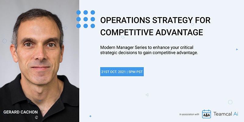 Webinar - Operations Strategy for Competitive Advantage 