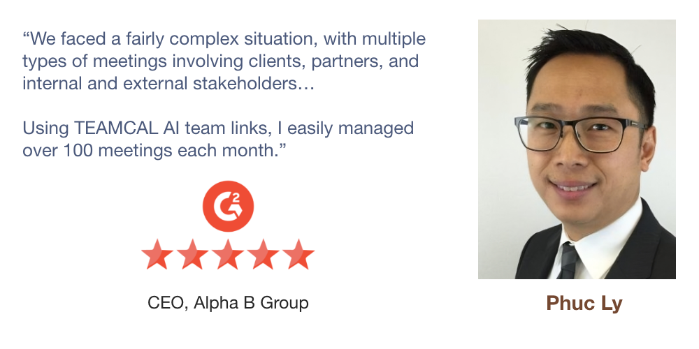 We faced a fairly complex situation, with multiple
             types of meetings involving clients, partners, and
             internal and external stakeholders…

             Using ANCI team links, I easily managed
             over 100 meetings each month.